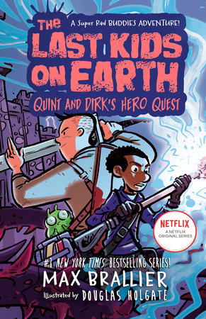 [9780593405352] The Last Kids on Earth: Quint and Dirk's Hero Quest 