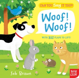 [9780857631565] Can You Say It Too? Woof! Woof!