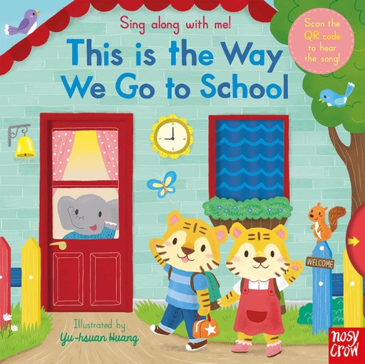 [9781788007474] Sing Along With Me! This is the Way We Go to School