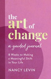 [9781401969165] The Art of Change, A Guided Journal