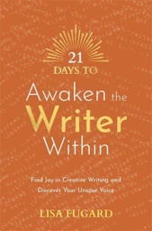 [9781788179041] 21 Days to Awaken the Writer Within