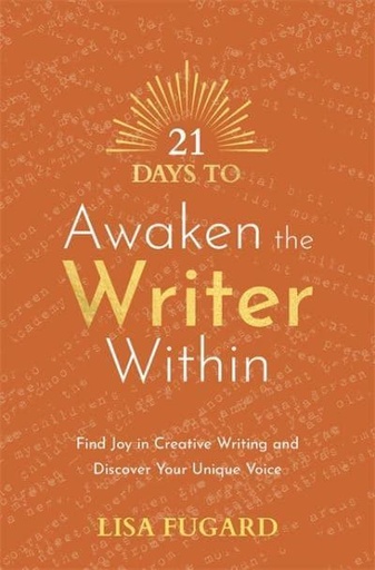 [9781788179041] 21 Days to Awaken the Writer Within