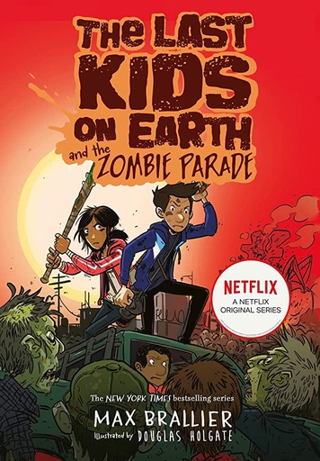 [9781405295109] The Last Kids on Earth and the Zombie Parade