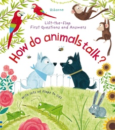 [9781474940085] First Questions and Answers: How Do Animals Talk?