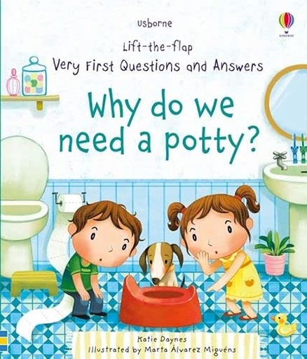 [9781474940627] Very First Questions and Answers: Why do we need a potty? 
