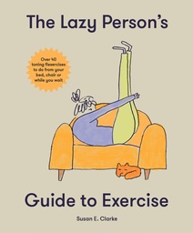 [9781914317927] The Lazy Person's Guide to Exercise