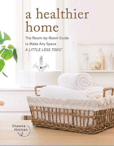 [9780760377604] A Healthier Home
