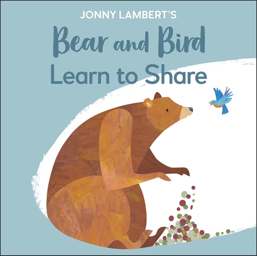[9780241467534] Jonny Lambert's Bear and Bird: Learn to Share