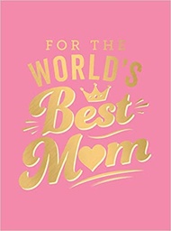 [9781787836396] For the World's Best Mum