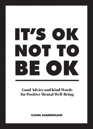 [9781786859853] It's OK Not to Be OK