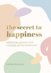 [9781787839847] The Secret to Happiness