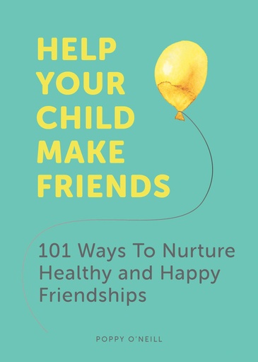 [9781787836655] Help Your Child Make Friends