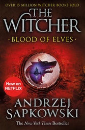 [9781473231078] Blood of Elves: Witcher 1