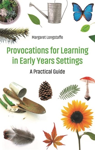 [9781785924958] Provocations for Learning in Early Years Settings