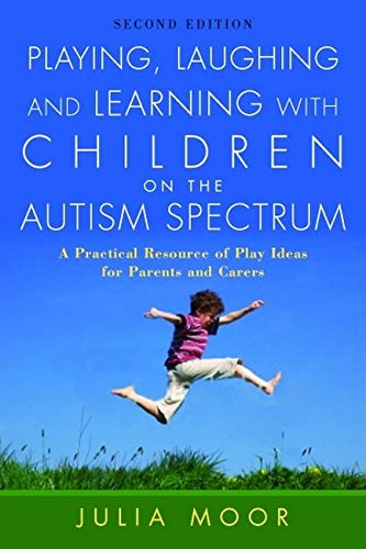 [9781843106081] Playing, Laughing and Learning with Children on the Autism Spectrum