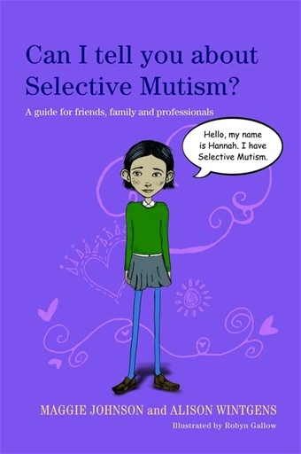 [9781849052894] Can I tell you about Selective Mutism?
