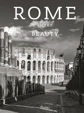 [9788891832009] Rome: Silent Beauty