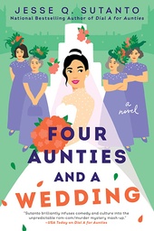 [9780593333051] Four Aunties and a Wedding