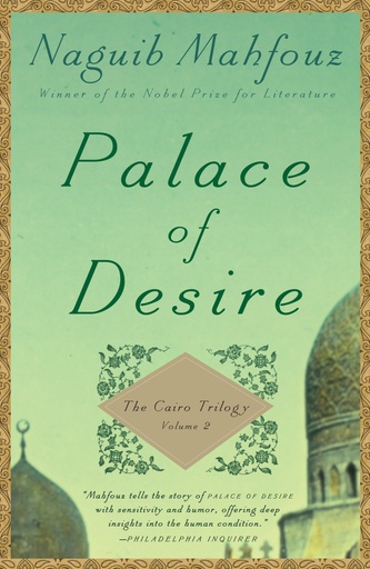 [9780307947116] Palace of Desire: The Cairo Trilogy, Volume 2