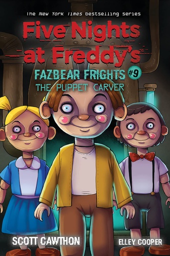 [9781338739992] The Puppet Carver (Five Nights at Freddy's: Fazbea r Frights #9)