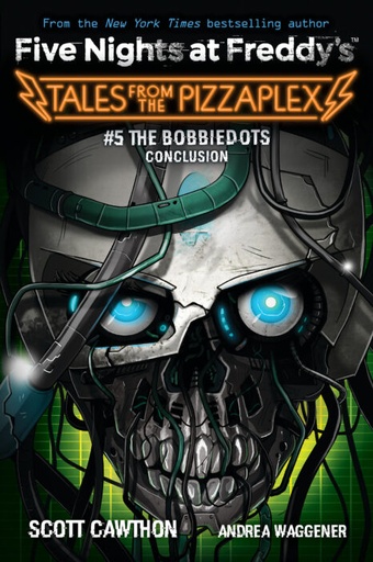 [9781338851434] The Bobbiedots Conclusion (Five Nights at Freddy's: Tales from the Pizzaplex #5)