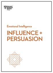 [9781633693937] Influence and Persuasion