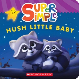 [9781338847178] Super Simple: Hush Little Baby