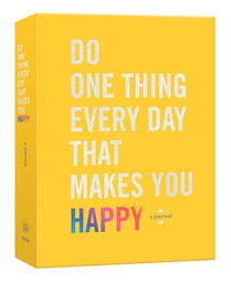 [9780451496805] Do One Thing Every Day That Makes You Happy: A Journal