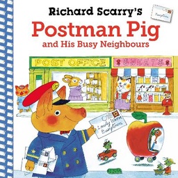 [9780571375059] Richard Scarry's Postman Pig and His Busy Neighbours