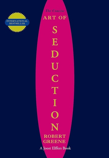 [9781861976413] The Concise Art of Seduction