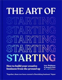 [9781529077575] THE ART OF STARTING