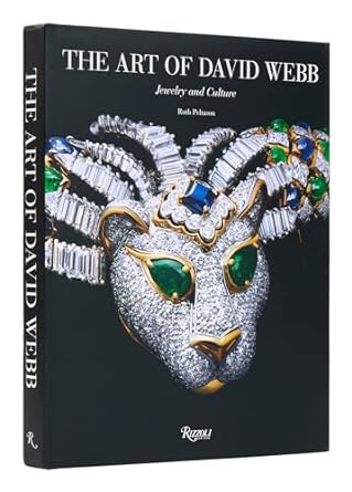 [9780847873333] The Art of David Webb: Jewelry and Culture