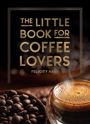 [9781800079847] The Little Book for Coffee Lovers