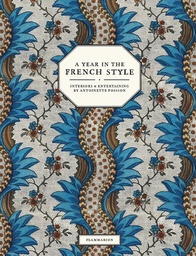 [9782080421951] A Year in the French Style: Interiors and Entertaining by Antoinette Poisson