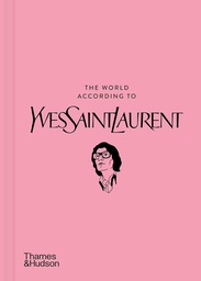 [9780500026182] The World According to Yves Saint Laurent