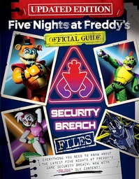 [9781339019956] The Security Breach Files (Updated Edition): An AFK Book (Five Nights at Freddy's)