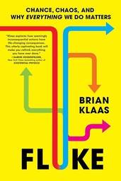 [9781668055847] Fluke: Chance, Chaos, and Why Everything We Do Matters
