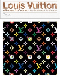 [9780847849673] Louis Vuitton: A Passion for Creation: New Art, Fashion and Architecture