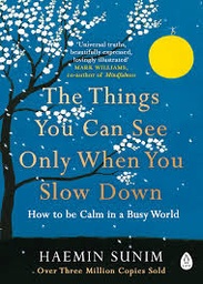 [9780241340660] The Things You Can See Only When You Slow Down