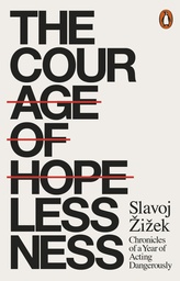 [9780141986098] The Courage of Hopelessness: Chronicles of a Year of Acting Dangerously