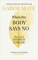 [9781785042225] When The Body Says No