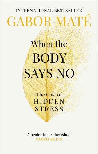 [9781785042225] When The Body Says No