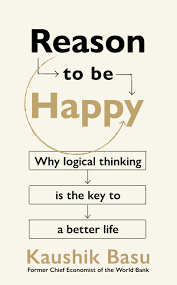[9781911709282] Reason to Be Happy: Why logical thinking is the key to a better life