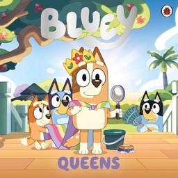 [9780241662588] Bluey: Queens