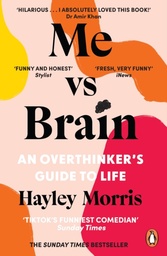 [9781804940310] Me vs Brain: An Overthinker’s Guide to Life