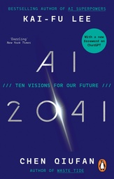 [9780753559024] AI 2041: Ten Visions for Our Future