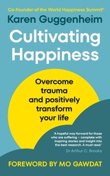 [9781846047800] Cultivating Happiness: Overcome trauma and positively transform your life