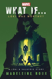 [9781529914344] What If. . . Loki Was Worthy?: A Loki and Valkyrie Story