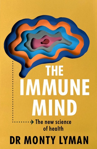 [9781911709176] The Immune Mind: The new science of health