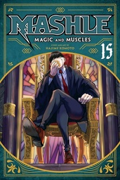 [9781974743230] Mashle: Magic and Muscles, Vol. 15